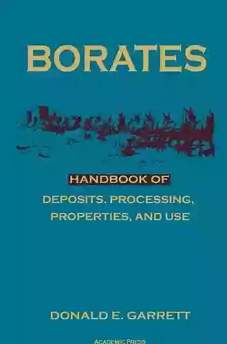 Borates: Handbook Of Deposits Processing Properties And Use