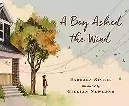 A Boy Asked The Wind