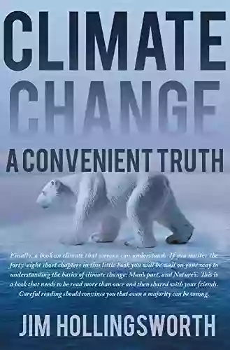 CLIMATE CHANGE: A CONVENIENT TRUTH