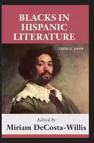 Blacks In Hispanic Literature Sydney Salier