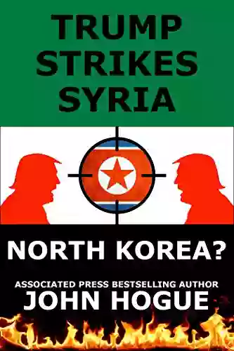 Trump Strikes Syria: And Korea?