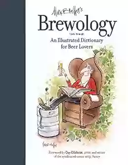 Brewology: An Illustrated Dictionary For Beer Lovers