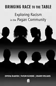 Bringing Race To The Table: Exploring Racism In The Pagan Community