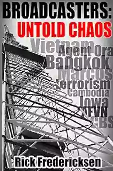 Broadcasters: Untold Chaos Rick Fredericksen