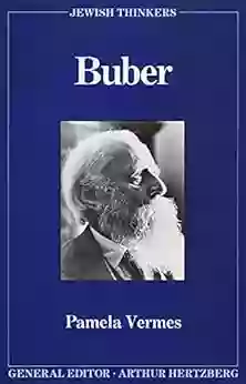 Buber (Jewish Thinkers 2) Pamela Vermes