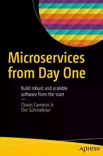 Microservices From Day One: Build robust and scalable software from the start