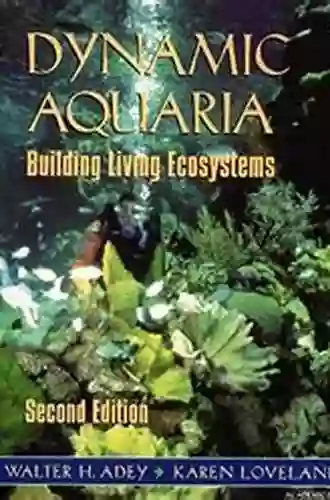 Dynamic Aquaria: Building Living Ecosystems