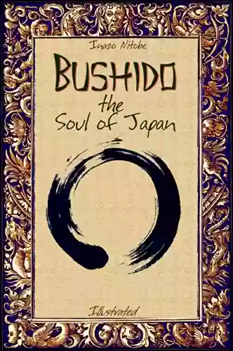 Bushido The Soul Of Japan: Illustrated (History Alive 2)