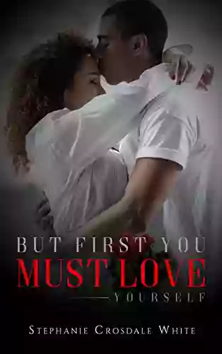 But First You MUST Love Yourself (The Pilot) 4 (Getting To Love Oneself)