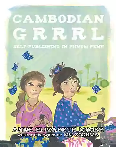 Cambodian Grrrl: Self Publishing In Phnom Penh