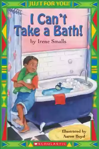 Just For You : I Can t Take a Bath