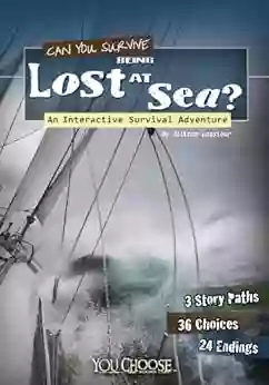 Can You Survive Being Lost at Sea?: An Interactive Survival Adventure (You Choose: Survival)