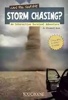 Can You Survive Storm Chasing? (You Choose: Survival)