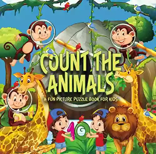 Count The Animals: A Fun Picture Puzzle For 2 5 Year Olds