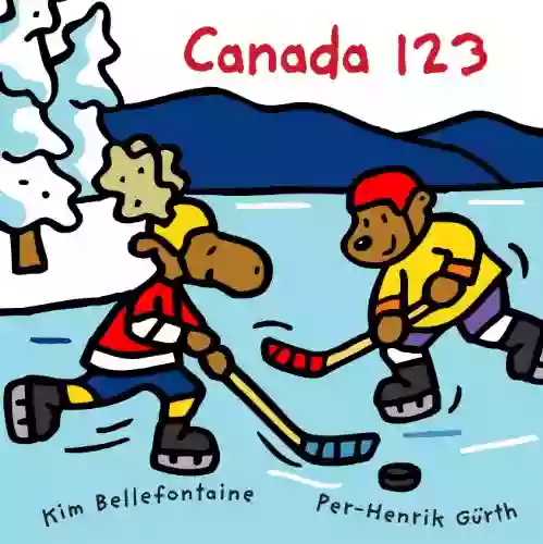 Canada 123 (Canada Concepts) Kim Bellefontaine