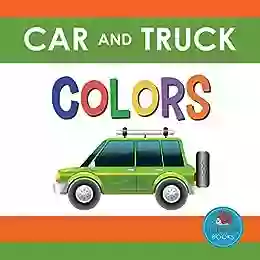 Car And Truck Colors: First Picture For Babies Toddlers And Children (Little Hedgehog Color 2)