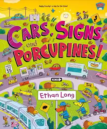 Cars Signs And Porcupines : Happy County 3