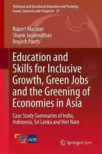 Education And Skills For Inclusive Growth Green Jobs And The Greening Of Economies In Asia: Case Study Summaries Of India Indonesia Sri Lanka And Viet Issues Concerns And Prospects 27)