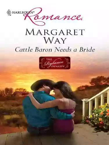 Cattle Baron Needs A Bride (The Rylance Dynasty 2)