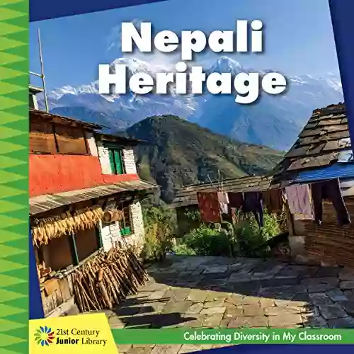 Nepali Heritage (21st Century Junior Library: Celebrating Diversity in My Classroom)