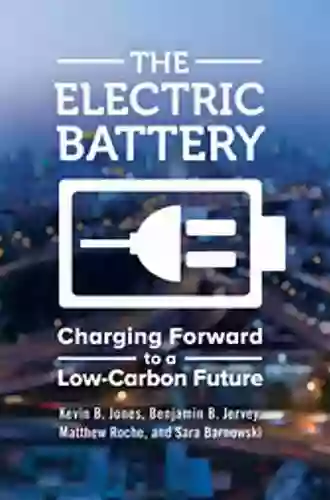 The Electric Battery: Charging Forward to a Low Carbon Future