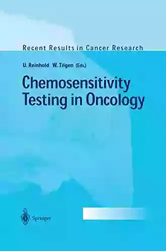 Chemosensitivity Testing In Oncology (Recent Results In Cancer Research 161)