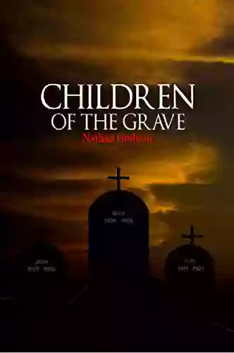 Children Of The Grave Nathan Godwin