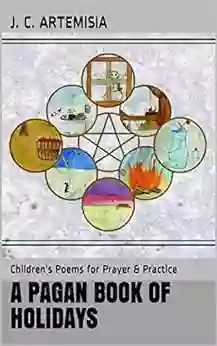 A Pagan Of Holidays: Children S Poems For Prayer Practice