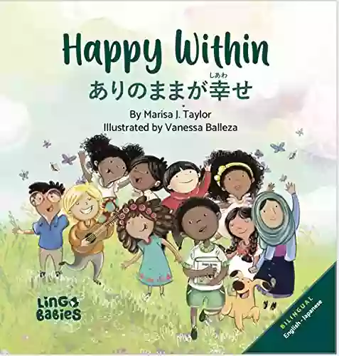 Happy Within / Arinomama Ga Shiawase : Childrens Bilingual English Japanese (Japanese Edition)