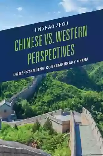 Chinese vs Western Perspectives: Understanding Contemporary China