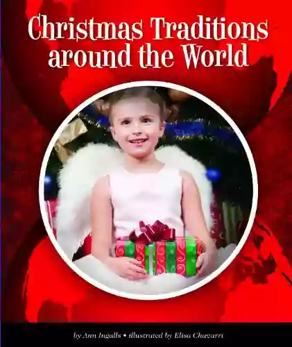 Christmas Traditions Around The World (World Traditions)