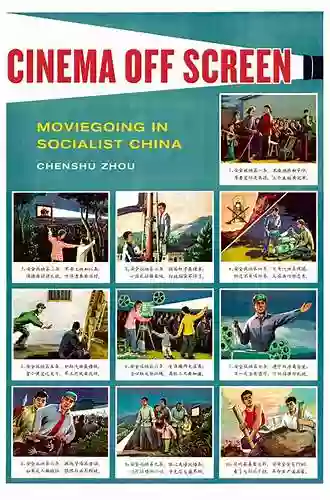 Cinema Off Screen: Moviegoing In Socialist China