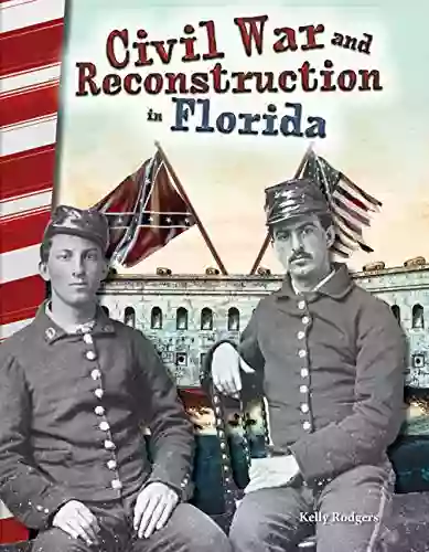 Civil War And Reconstruction In Florida (Social Studies Readers)