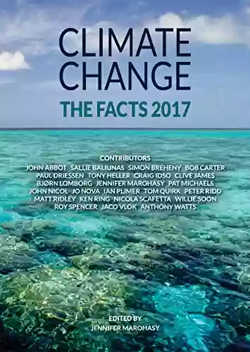 Climate Change: The Facts 2017 Matt Ridley