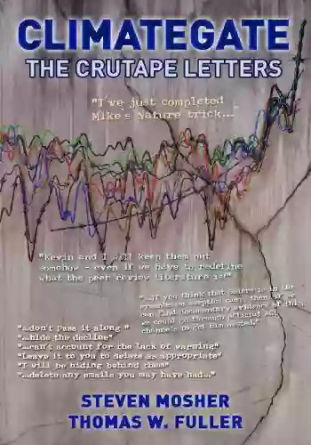 Climategate: The CRUtape Letters Brendan M Purcell