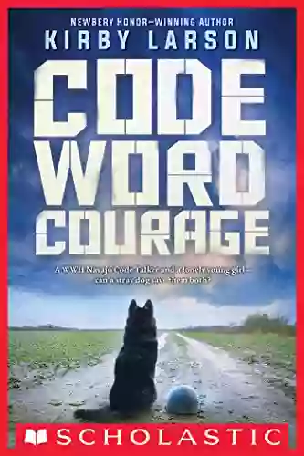 Code Word Courage (Dogs Of World War II)