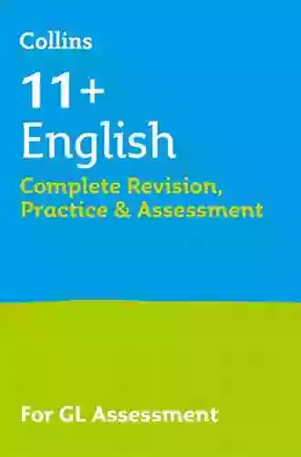 Collins 11+ 11+ English Complete Revision Practice And Assessment For GL