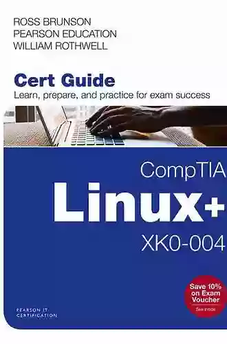 CompTIA Linux+ Guide To Linux Certification ( 004)