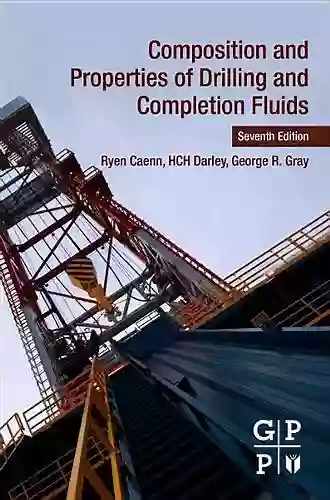 Composition And Properties Of Drilling And Completion Fluids