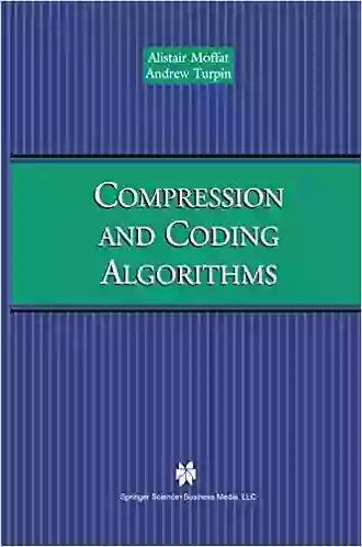 Compression And Coding Algorithms (The Springer International In Engineering And Computer Science 669)