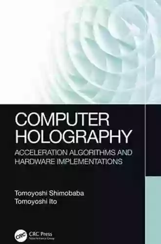 Computer Holography: Acceleration Algorithms And Hardware Implementations