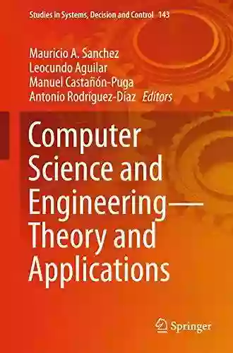 Computer Science And Engineering Theory And Applications (Studies In Systems Decision And Control 143)