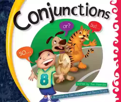 Conjunctions (Language Rules ) Ann Heinrichs