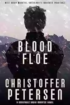 Blood Floe: Conspiracy Intrigue And Multiple Homicide In The Arctic (Greenland Crime 2)