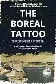 The Boreal Tattoo: A Constable Petra Jensen Novella (Greenland Missing Persons 13)