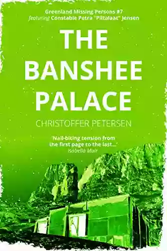 The Banshee Palace: A Constable Petra Jensen Novella (Greenland Missing Persons 7)