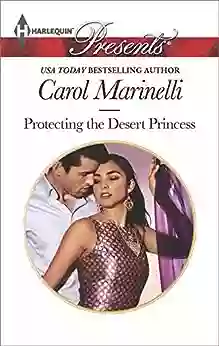 Protecting The Desert Princess: A Contemporary Royal Romance (Alpha Heroes Meet Their Match 3)