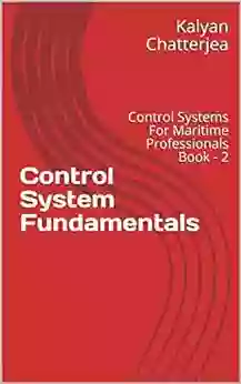 Control System Fundamentals: Control Systems For Maritime Professionals 2