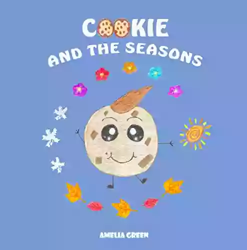 Cookie and the seasons Amelia Green