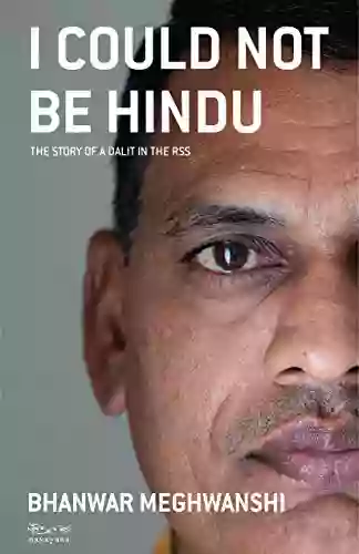 I Could Not Be Hindu: The Story of a Dalit in the RSS